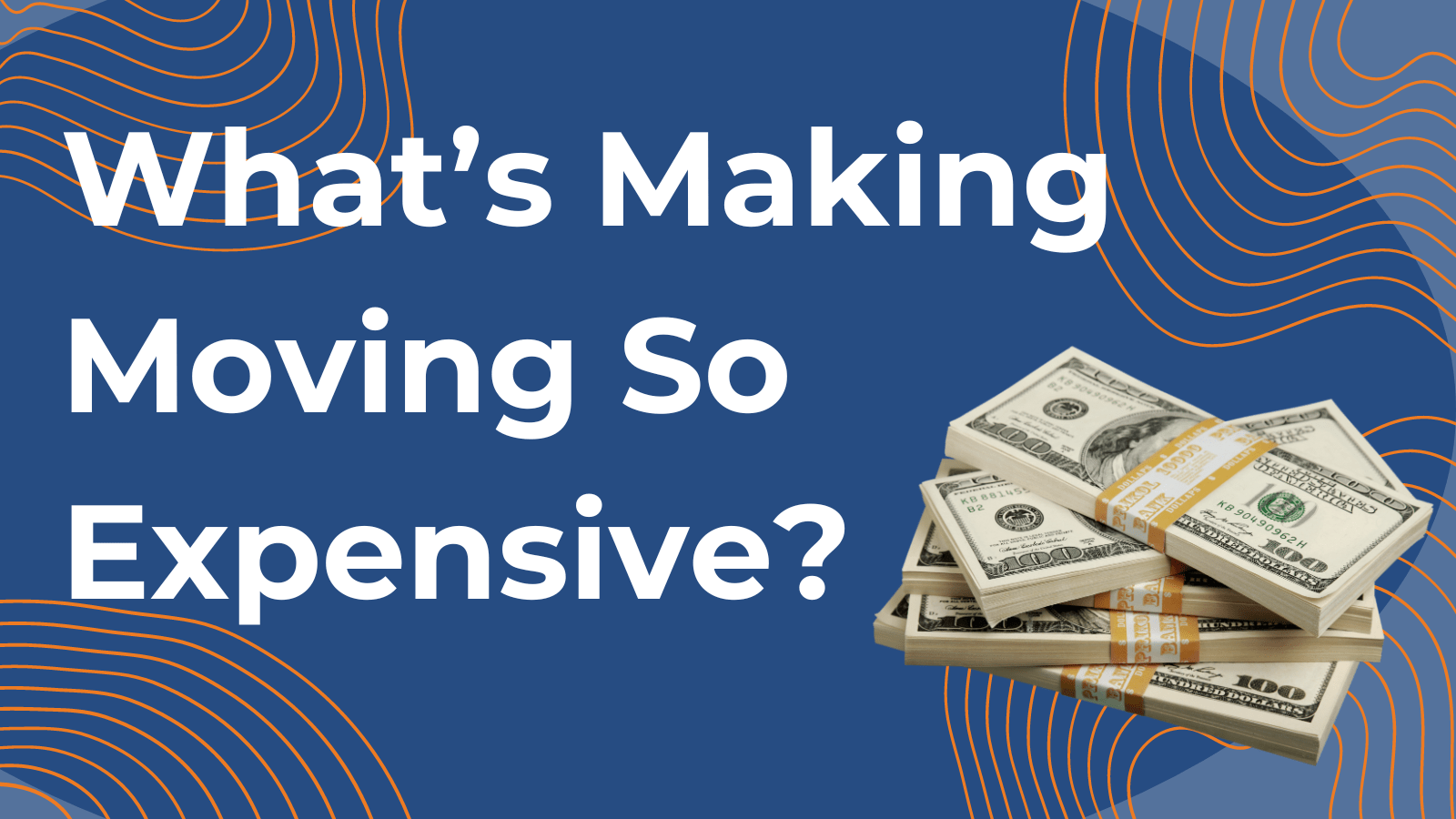 Why is Moving So Expensive Right Now?