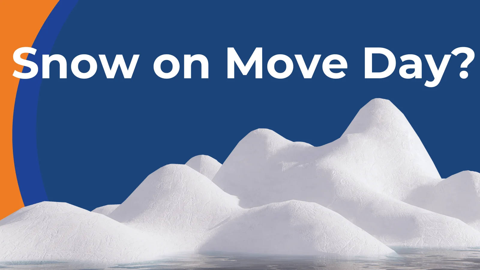 What Do I Do If It Snows on My Move Day?