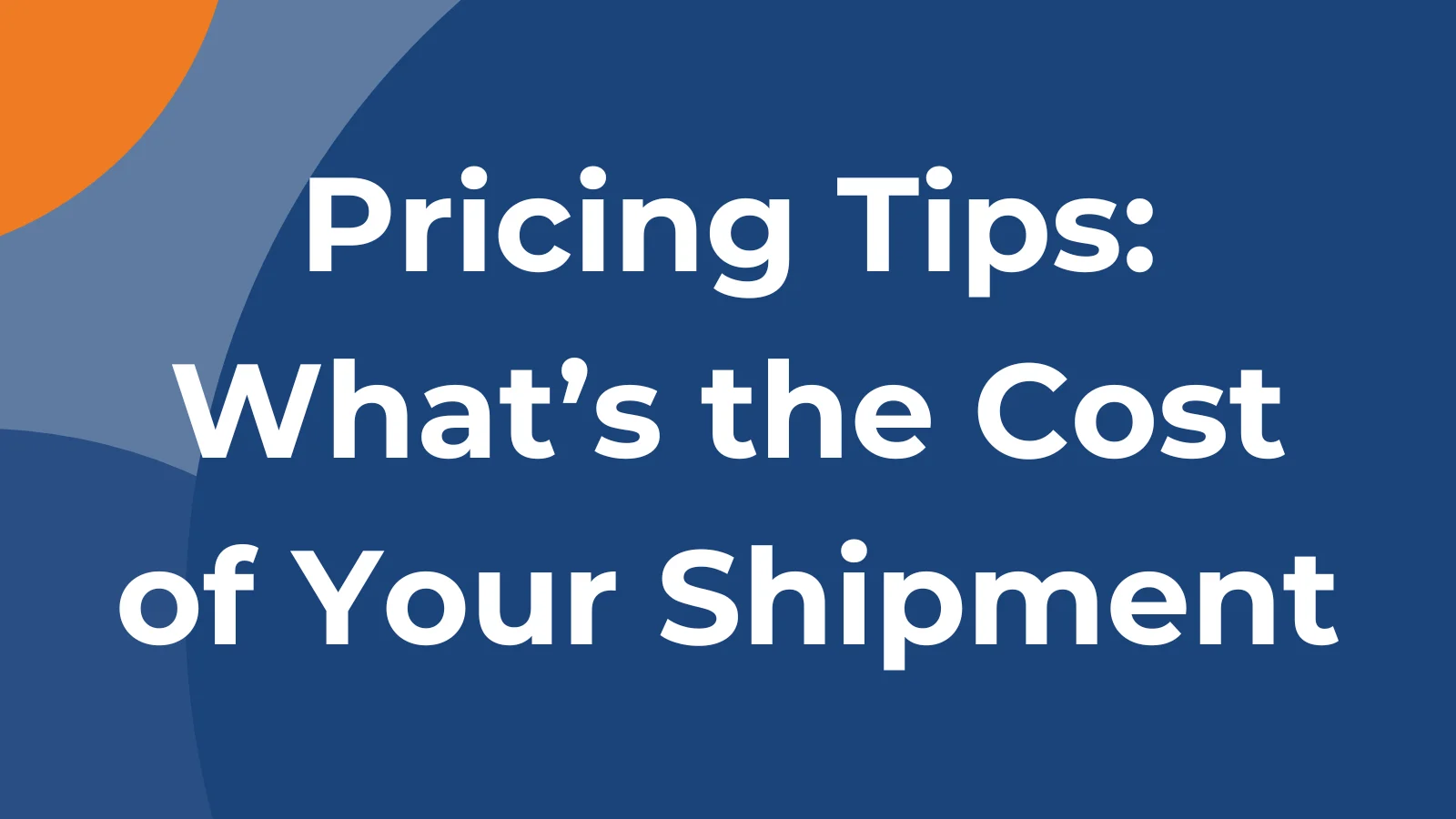How Do Moving Companies Estimate What It'll Cost to Move My Shipment?