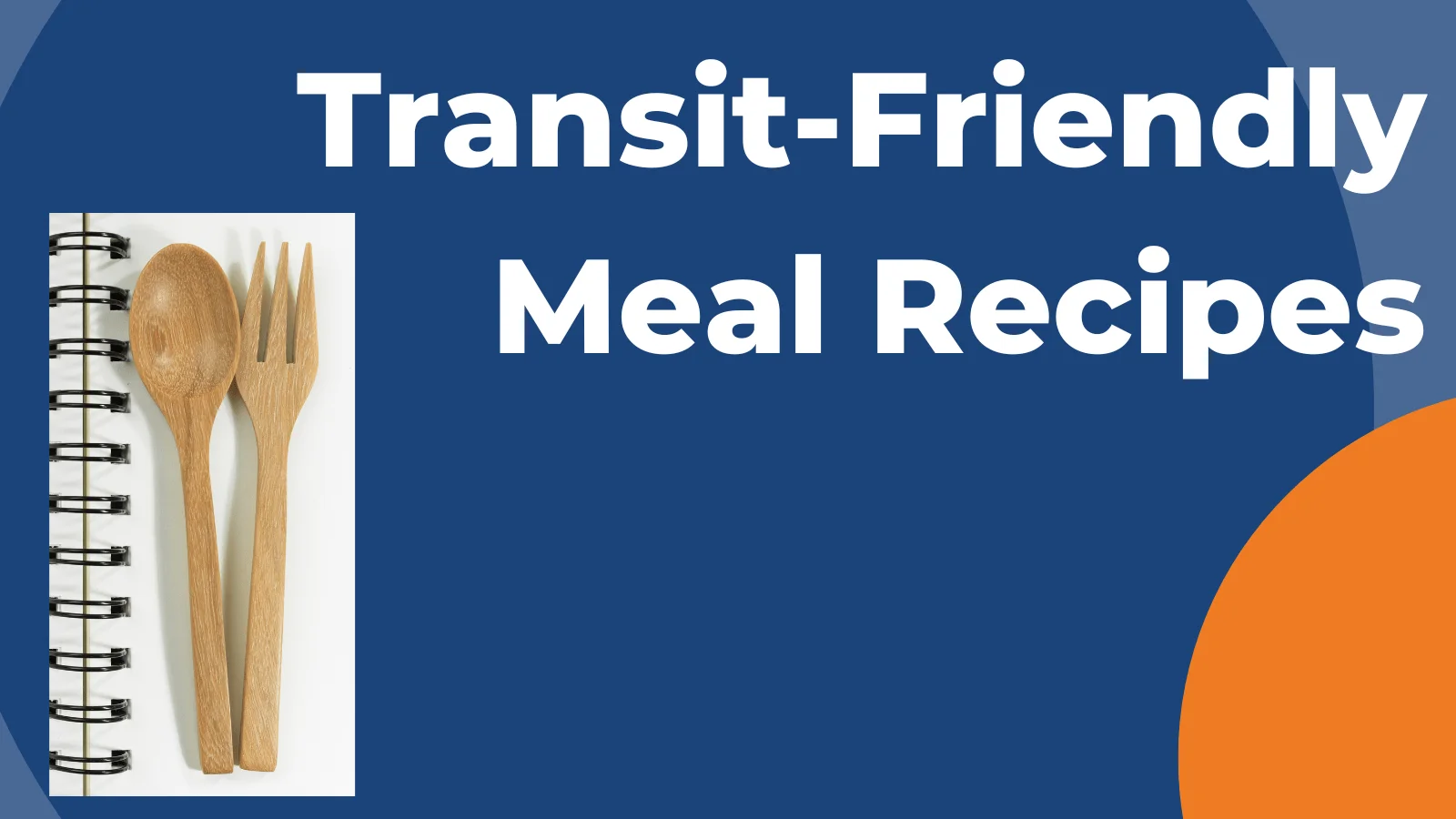 Transit-Friendly Moving Meals To Make Long-Distance Moves Delicious and Nutritious