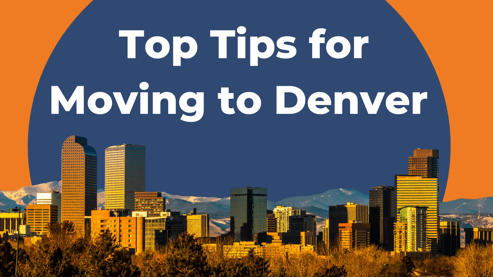 Helpful Tips for Moving to Denver