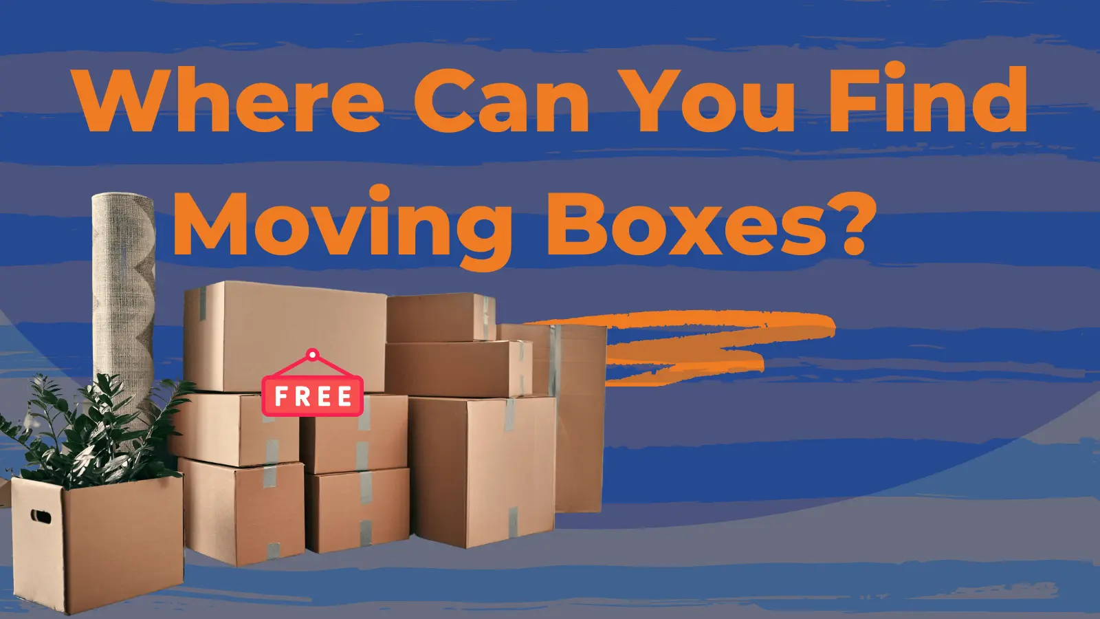 Where to Find Free Moving Boxes: A Guide to Save Money