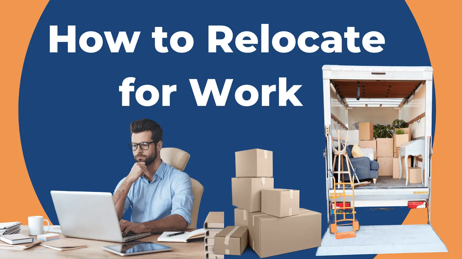 Relocating for Work: Best Tips for a Successful Move