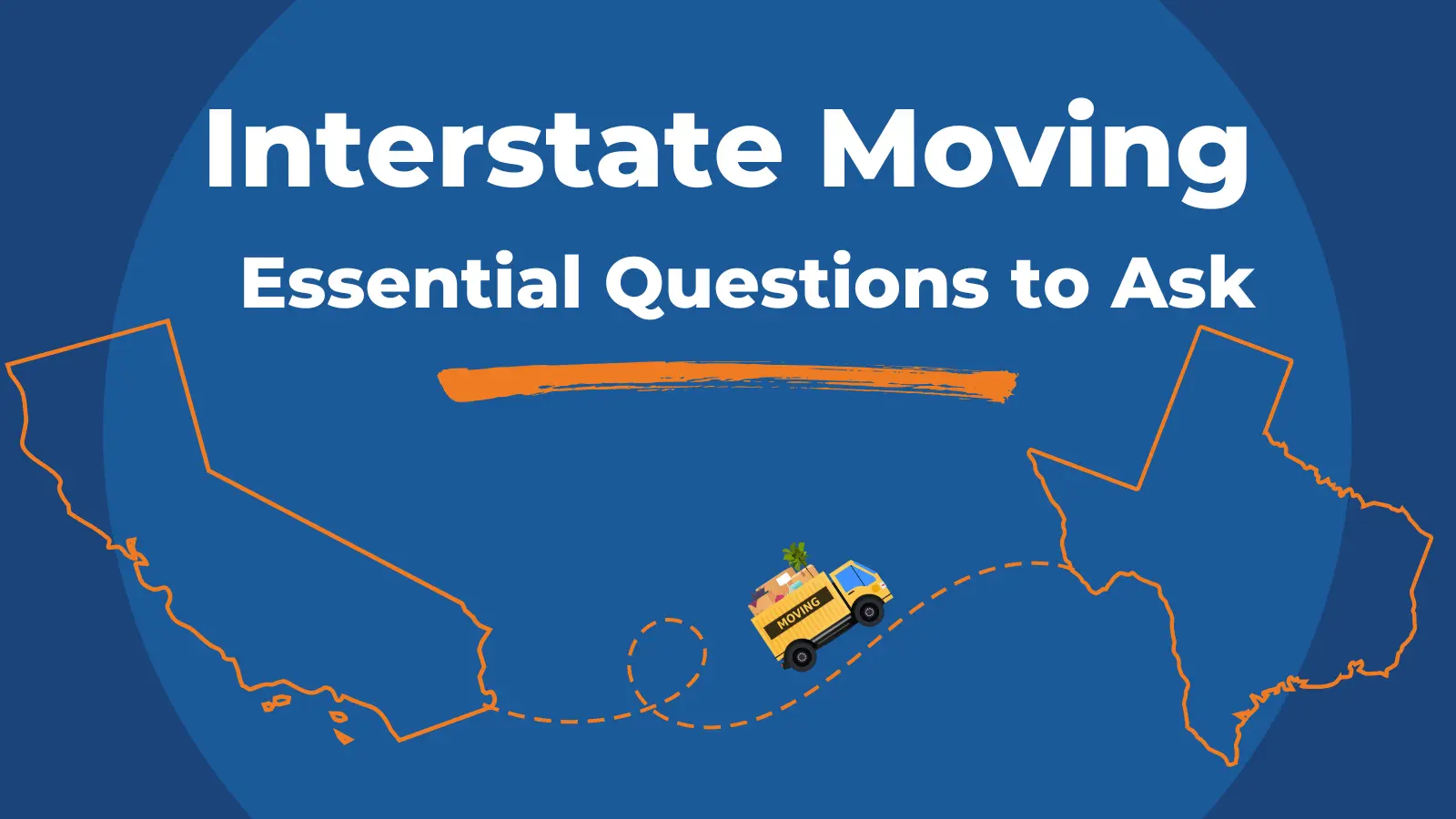 Navigating Interstate Moving: Essential Questions to Ask