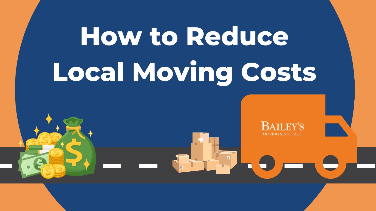 How to Reduce Local Moving Costs: Expert Tips from Bailey's Moving & Storage