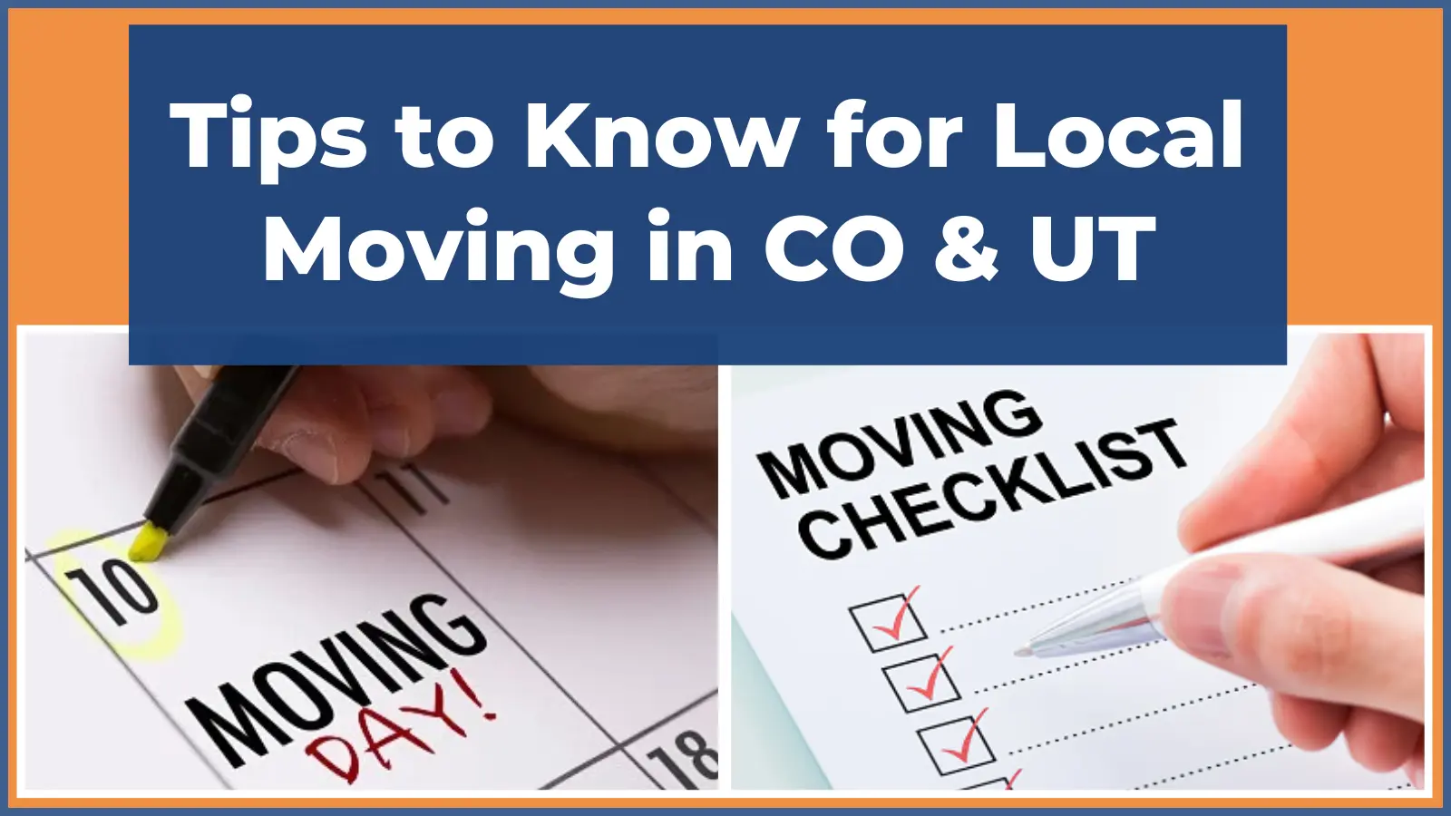 Local Moving in Colorado or Utah? Try These Moving Tips to Help Overcome Unique Challenges 